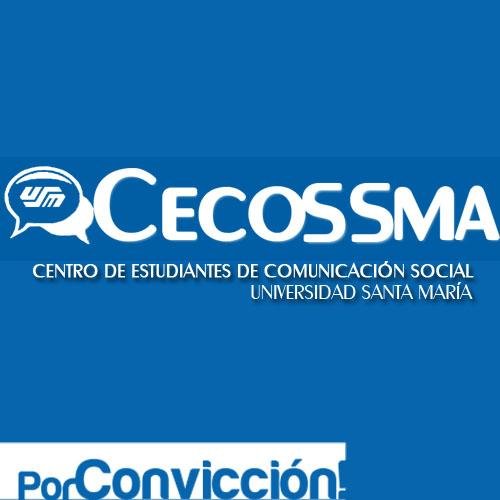 Cuenta OFICIAL del Centro de Estudiantes de Comunicación Social de la Universidad Santa María. 2012-2014 CECOSSMA ¡PorConvicción!