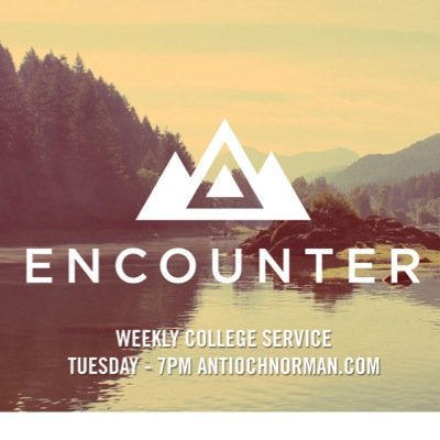 Love God. Love Others. Change the World. Encounter is our college gathering that meets the first Tuesday of the month at 7pm at Antioch Community Church.
