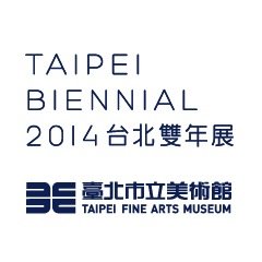 Official Twitter page of Taipei Biennial 2014.
September 13, 2014-January 04, 2015.
Taipei Fine Arts Museum