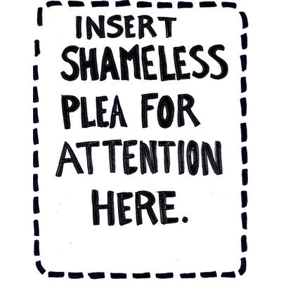 Send us the attention seeking status' that you see with a translation of what you really think they are suggesting - The.Status.Translator@hotmail.com