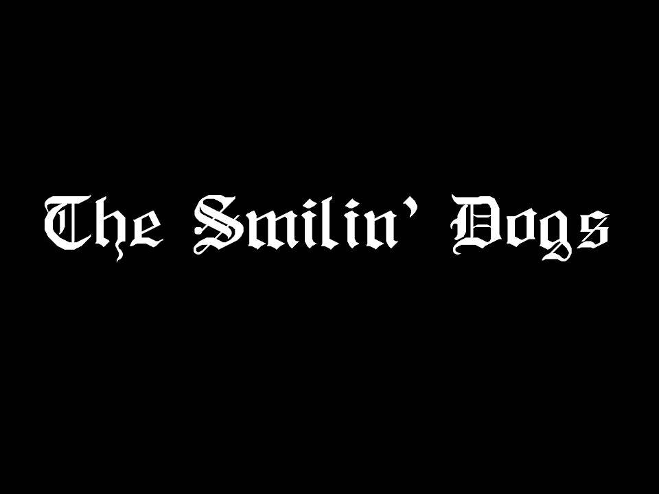 What you have here is a working band!  Book The Smilin' Dogs today.