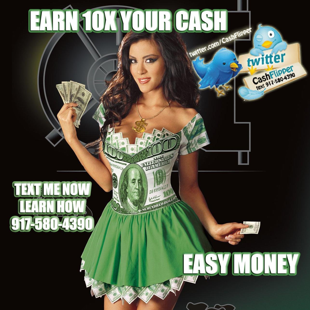 Earn 10x your CASH Text me NOW...Learn HOW  917-580-4390