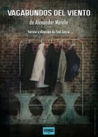 ENTREMUSAS TEATRO presenta Vagabundos del Viento.