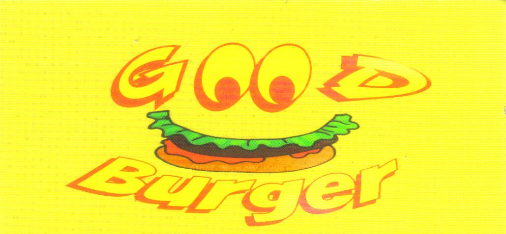 Good Burger, the best burgers in town