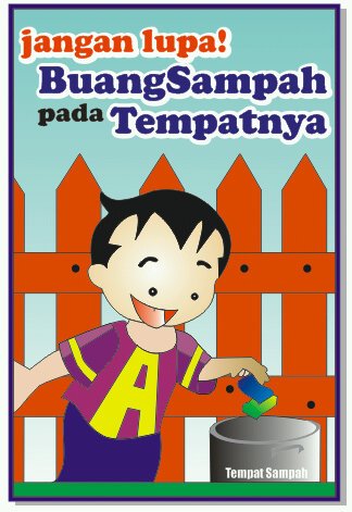 Jagalah Kebersihan Dan Buang Sampah Pada Tempatnya Poster