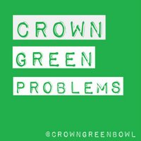 Crown Green Problems (@crowngreenbowl) Twitter profile photo
