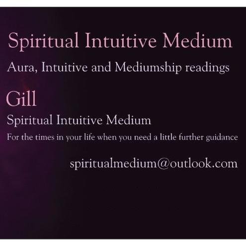 Gill is an intuitive and spiritual medium who  gives accurate mediumship readings through a range of skills.