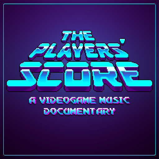 The Players' Score - A documentary on the creators and community at the heart of videogame music.