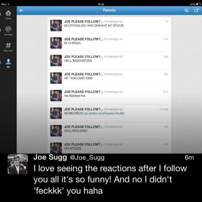 Remember how happy @lovehugsniall was when she got her Joe follow!