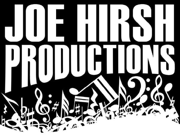 Joe Hirsh Production