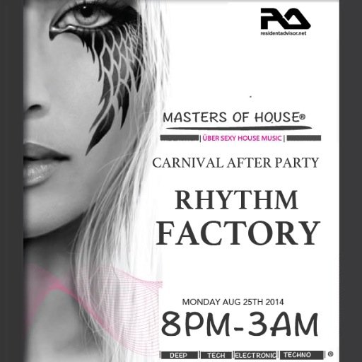 Masters of House next event Bank Holiday Monday Aug 25th 2014 @ Rhythm Factory London