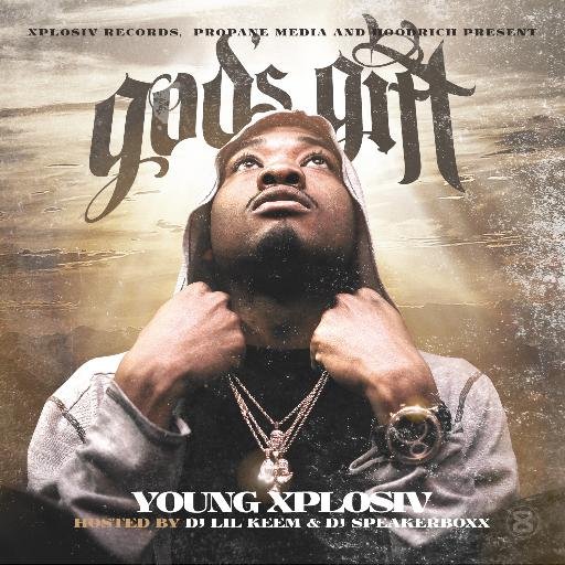 Young Xplosiv - God's Gift - DJ Lil Keem, DJ Speakerboxx http://t.co/7LLXUAGM8y