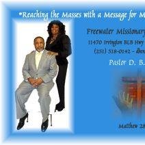 Husband, Father, Grandfather, Pastor of Freewater Baptist Church-Irvington, AL. Graduate: Selma University, Spring Hill College, LIFT Bible College and Seminary