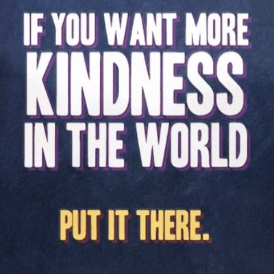 A little bit of kindness can change someone's world. Help me change the world.