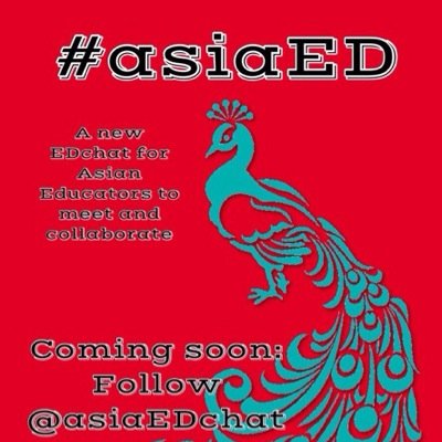 Connection, collaboration and innovation! Linking educators across Asia #asiaED