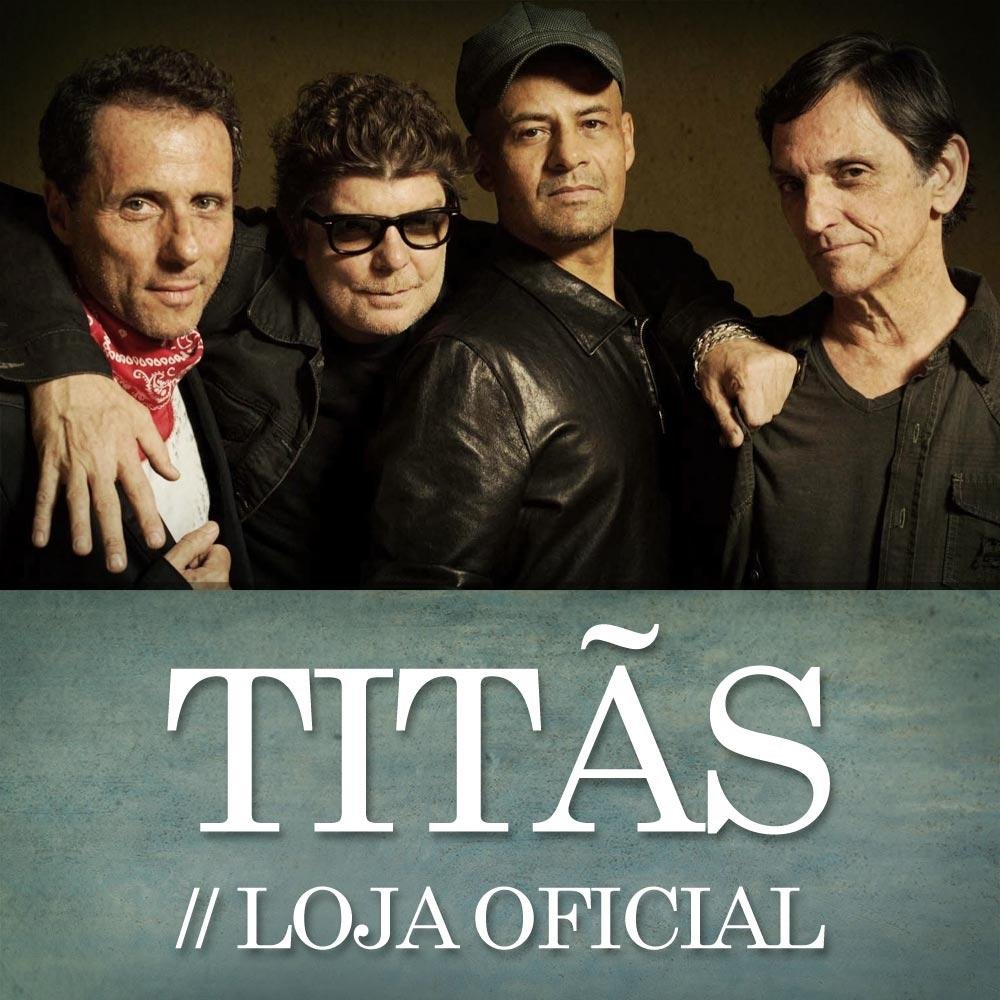A Loja Oficial dos @TitasOficial