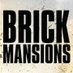 Brick Mansions (@brickmansions) Twitter profile photo Brick Mansions (@brickmansions) Twitter profile photo