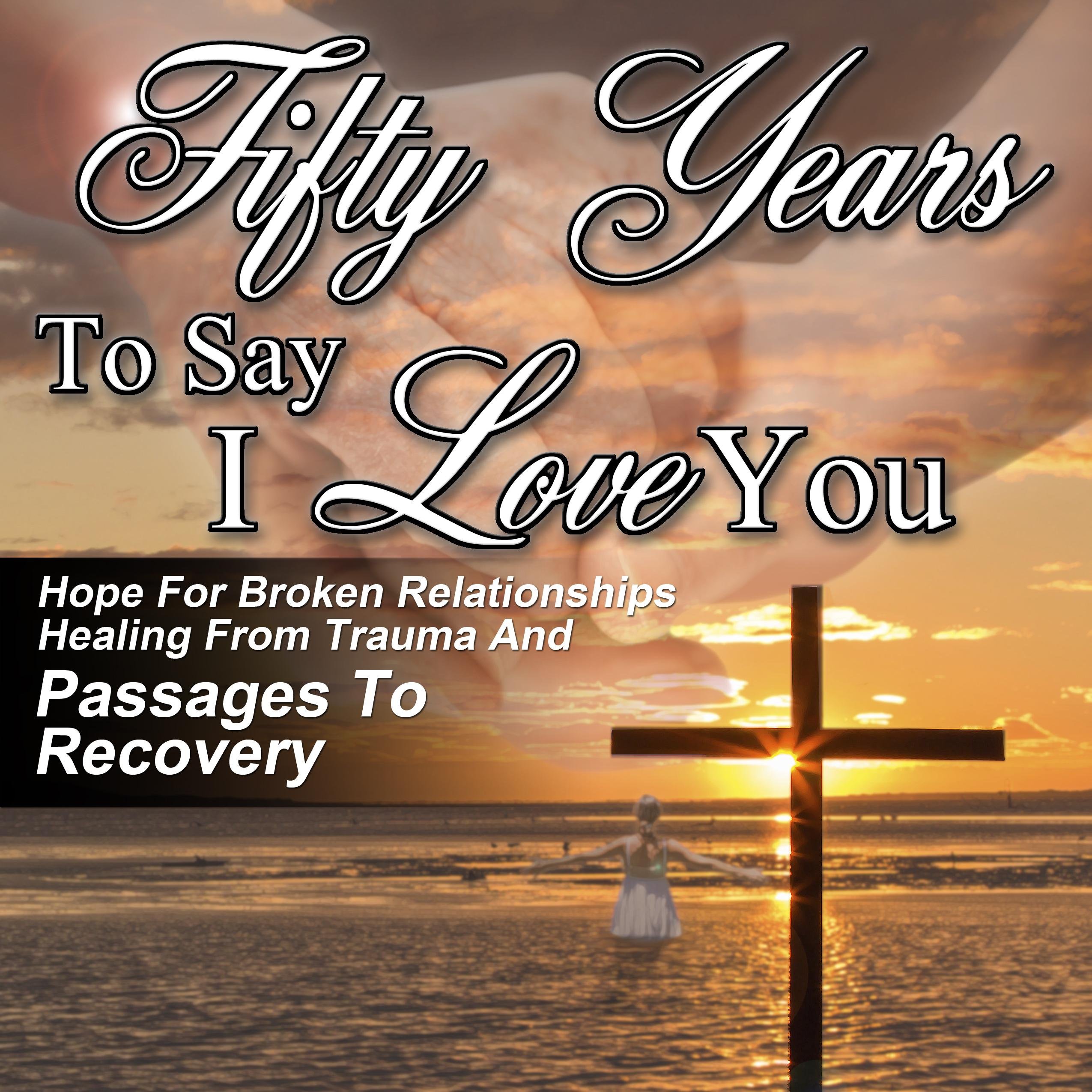 Author Fifty Years To Say I Love You Wife & Mother/Christian Speaker/Licensed Social Worker/Professional Christian Life Coach