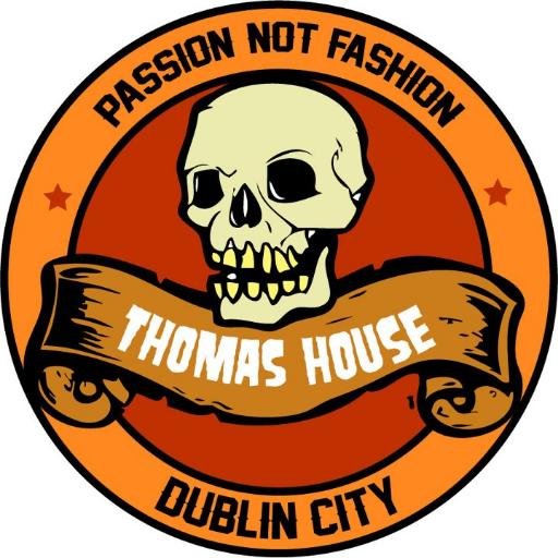 Thomas House is Dublins original alternative music bar and venue . Located at 86 Thomas St. Punk. Rockabilly. Hardcore. Psychobilly. Oi. Ska. Rock and more!