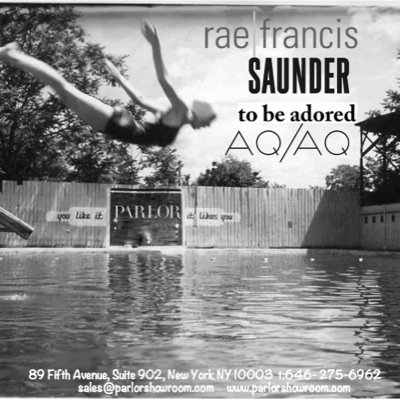 DESIGNERS: AQ/AQ ~ RAE FRANCIS ~ SAUNDER ~ TBA (TO BE ADORED)