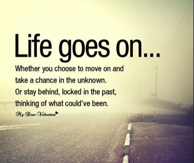 ●Life_Decisions1●
●Quotes and Pictures●
●Here to give you some help●
●Life Goes On●