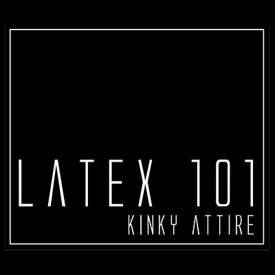 Latex 101