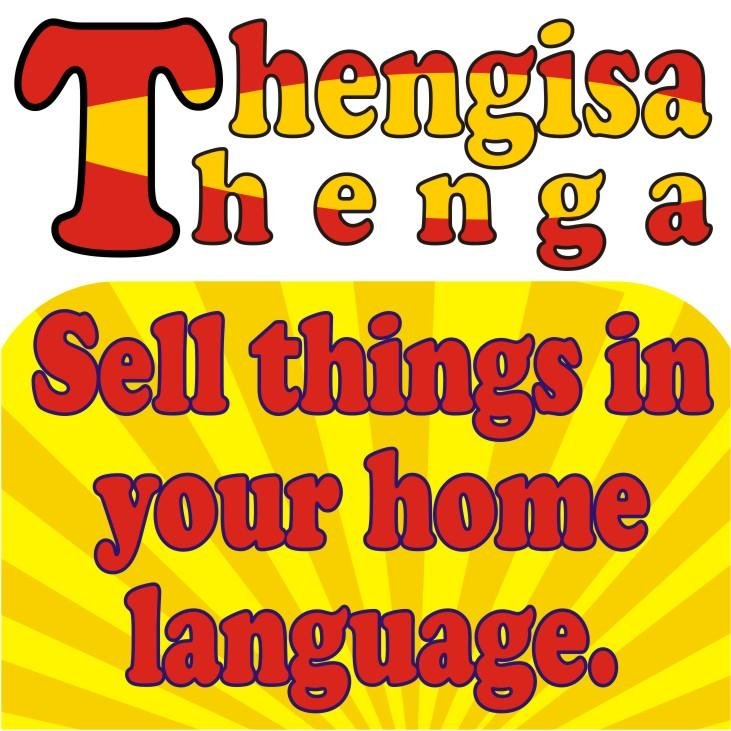 Thengisa Thenga was founded by Solomon Sithole @solsithole. It means “Sell Buy” this is an online platform where anyone can sell things in their home language.