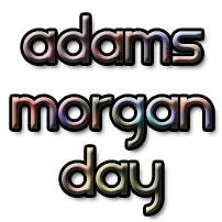 Adams Morgan Main Street is dedicated to promoting Adams Morgan to our city and to the world. The 2014 #AdMoDay is September 14! 12-7 . 3 indie music stages!