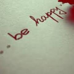 Just be happy & smile :)