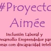 Proyecto presentado en #VosLoHaces por la Inclusión Laboral de Personas con Discapacidad Intelectual con el objetivo de lograr su desarrollo emprendedor