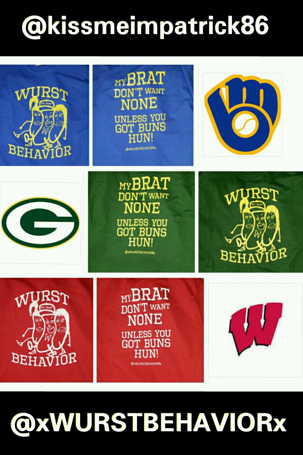 xWURSTBEHAVIORx's profile picture. WURST BEHAVIOR! WISCO SPORTS, WISCO LIFESTYLE, FUNNY VIDEOS, CURRENT EVENTS, PACKERS, BREWERS, BADGERS, BUCKS, HELLO WISCONSIN, I WANA C U ON UR WURST BEHAVIOR!