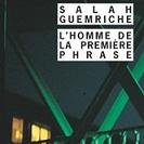 Au commencement était le Verbe, et le Verbe s'est fait... taire !  (L'Homme de la première phrase, Rivages / Noir 2000).