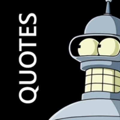 Futurama_Quotes Profile Picture