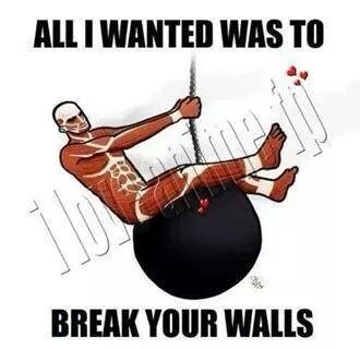 Attack On Titan.
 - If you win, you live. If you lose, you die. If you dont fight, you cant win.-Eren