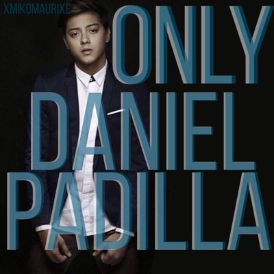 One Love For Only One, One Dream For Everyone, One Team For One And Only Daniel Padilla. We are supporters of Daniel Padilla!!! ♥