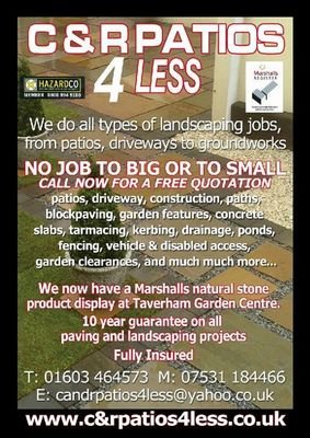If you want a patio , block weave paving or any type of landscaping done from turfing , fencing , ponds ect.    C & R PATIOS 4 LESS is what you are looking for.