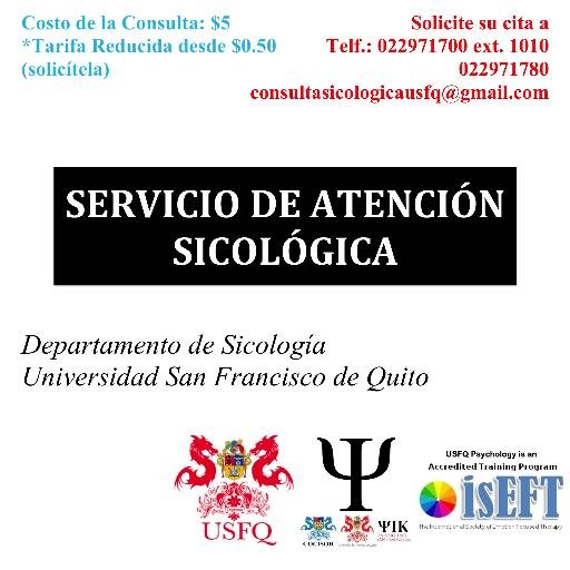 El Departamento de Sicología de la Universidad San Francisco de Quito ofrece el servicio de atención e intervención sicológica a la comunidad