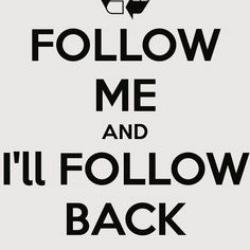 Follow Me And I Will Follow You Back