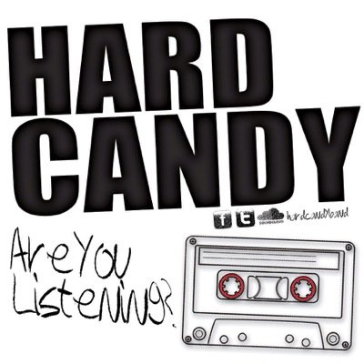 Hard as rock. Sweet as candy.
HardCandy is Freida, Psytrus, Vernon, Gerrard, Vig. 
http://t.co/uEl1cvLuEJ