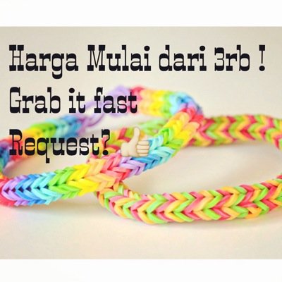 R E A D Y RAINBOW LOOM GELANG BY. HANDMADE HARGA TERMURAH ! MULAI DARI 3RB - AN BCA (only) PULSA +2rb