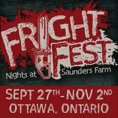 FrightFest at the world famous Saunders Farm features 5 Fright Sites (extreme Haunts), live shows, street theatre, and 7 food booths and a tavern Sept 27-Nov.1!
