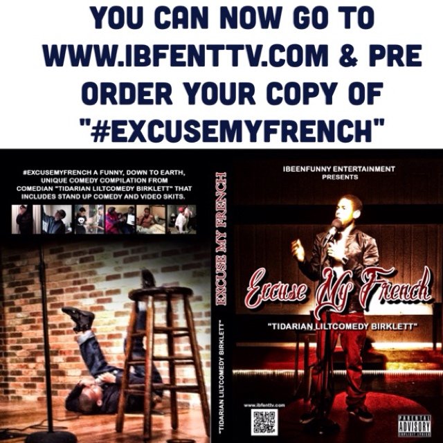 LOVE TO LAUGH SUBSCRIBE to LILTCOMEDY on @YOUTUBE and FOLLOW @TIDARIANB @IBFENT on TWITTER & IG #EXCUSEMYFRENCH ON SALE WATCH IT AND BUY IT TOO