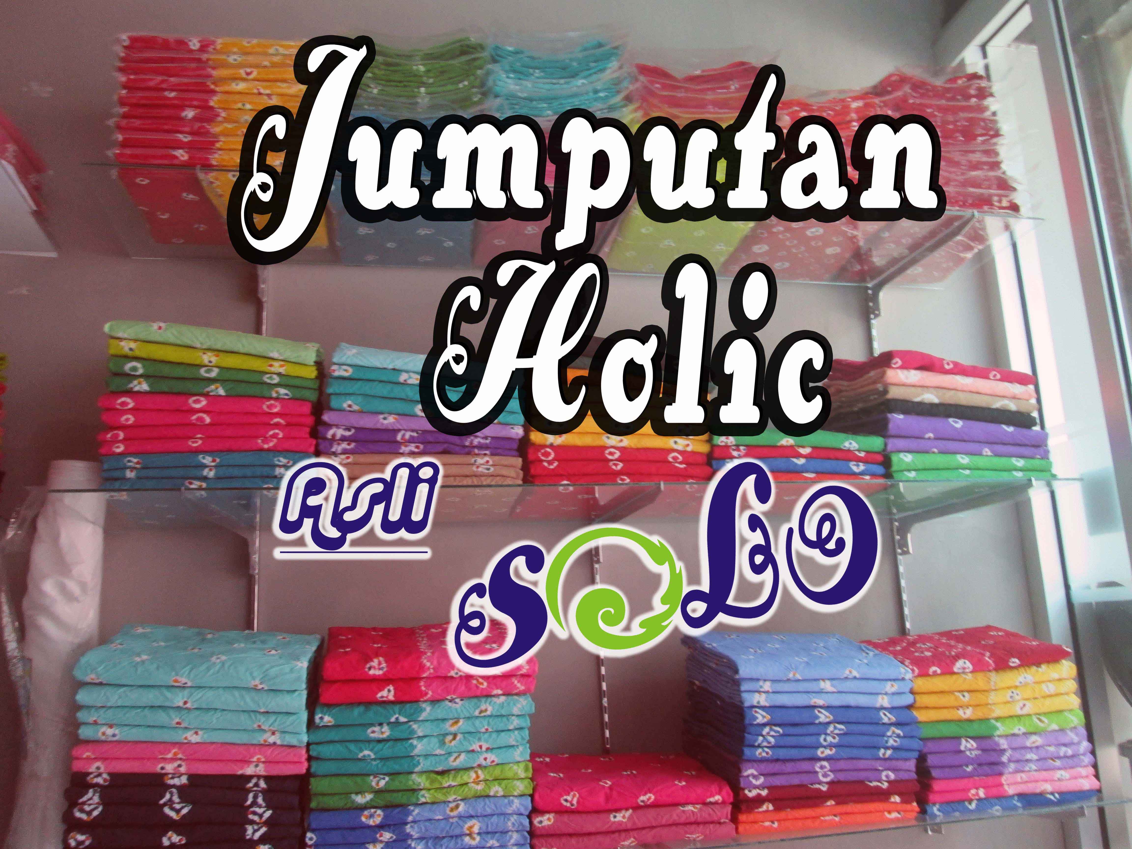 Kluwung Jumputan; Batik Jumputan; Jumputan Holic
Pusat Pembelian Eceran & Grosir
HP.0885647100437/ PIN 74255B63/ FB: http://t.co/MZfOJw8zfw