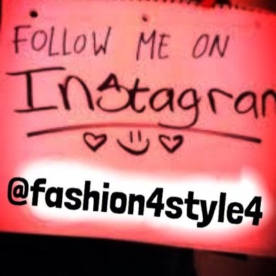 Follow me on Instagram, just ask and I will follow back. @Fashion4style4