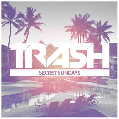 Trash Secret Sundays