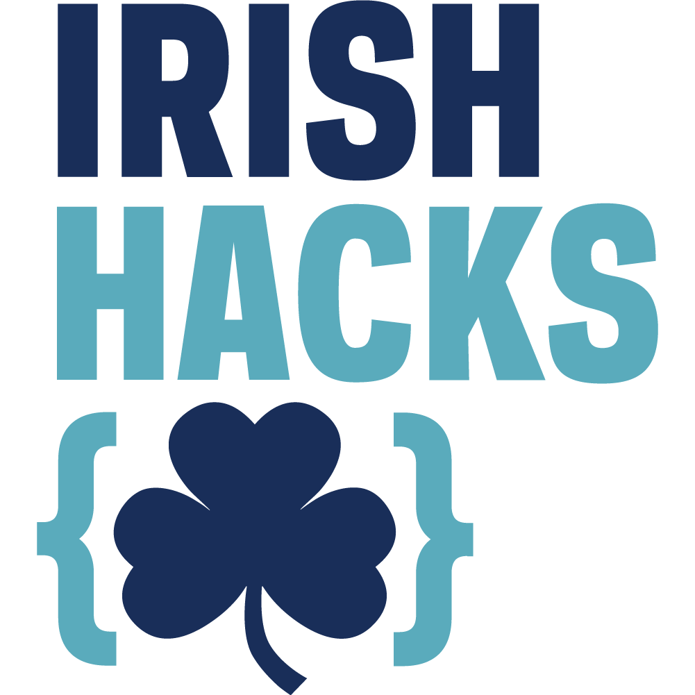 Official Notre Dame Hackathon, coming Fall 2014. You better believe it. Say hello at info@irishhacks.com