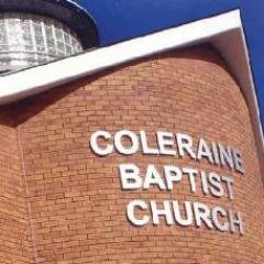 Coleraine Baptist Church, Abbey Street
Services at 11.00am and 6.30pm