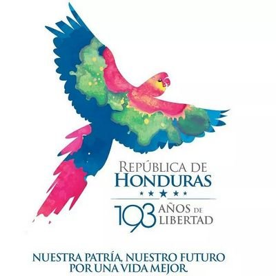 Nuestra Patria, Nuestro Futuro por una Vida Mejor.          Honduras