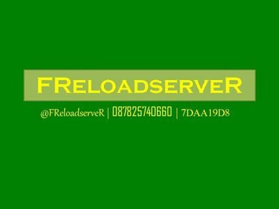 FReloadserveR's profile picture. CEO: Febri Teguh Priyotno @febri_teguh || Telp/Sms 087825740660 || Pin 594CB9E6