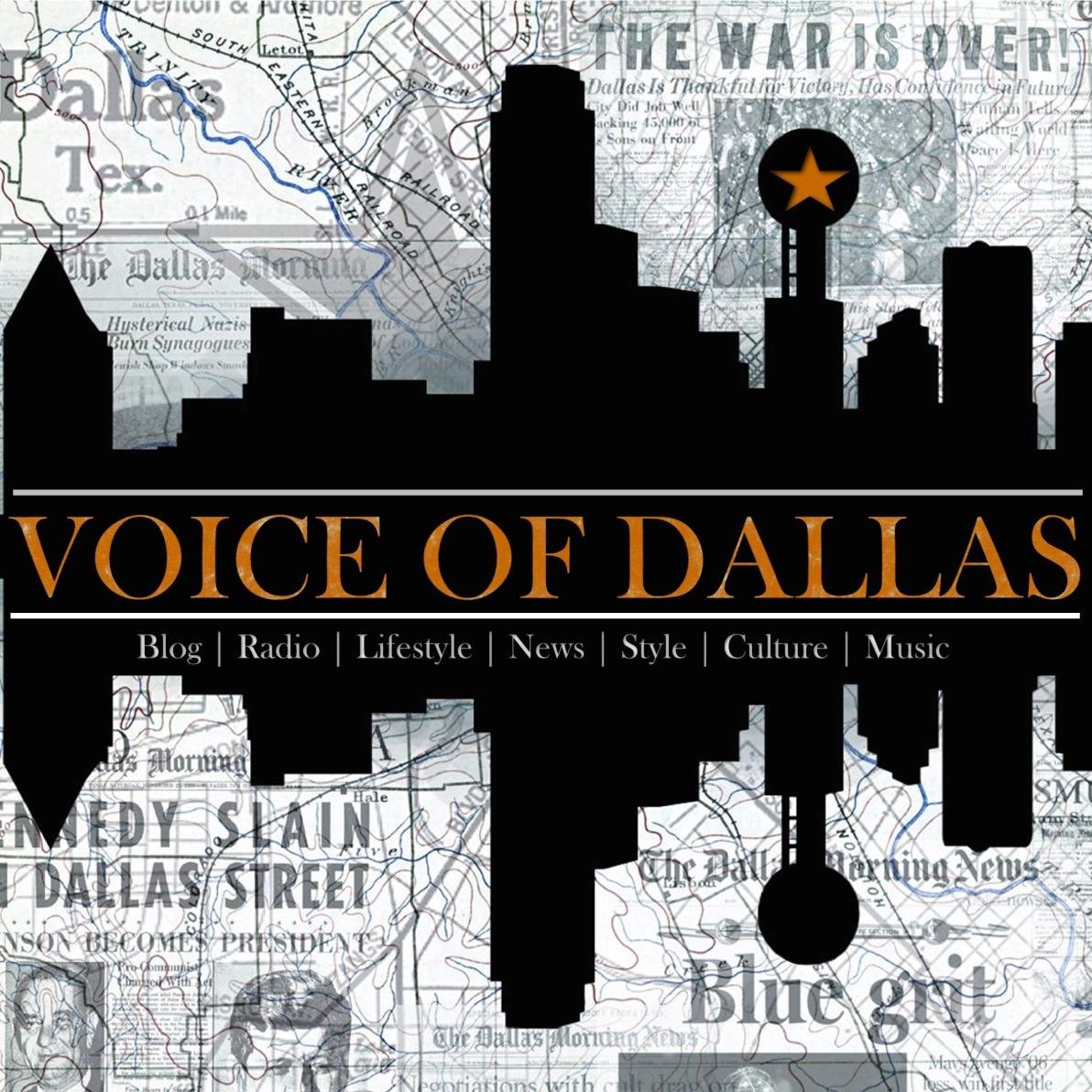 Dallas, Tx Lifestyle | News | Style | Culture | Music | Live Radio on Thursdays 7-9pm | Em: ImVoiceofDallas@Gmail